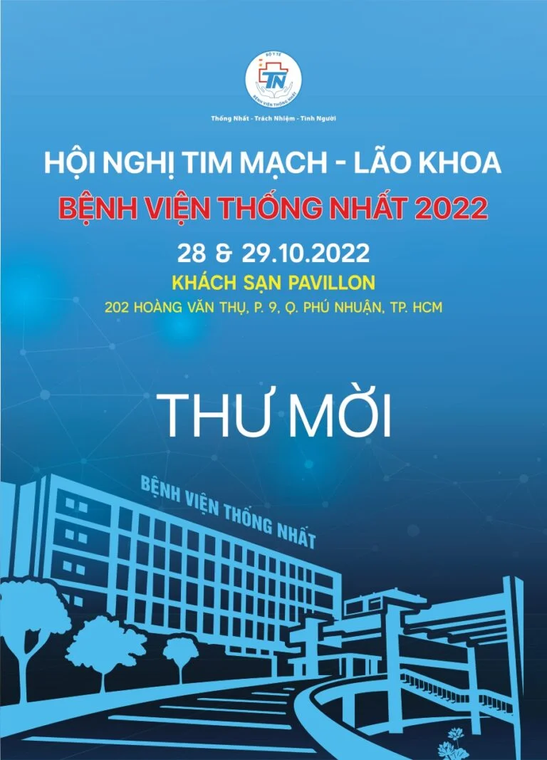 HỘI NGHỊ KHOA HỌC TIM MẠCH – LÃO KHOA BỆNH VIỆN THỐNG NHẤT NĂM 2022