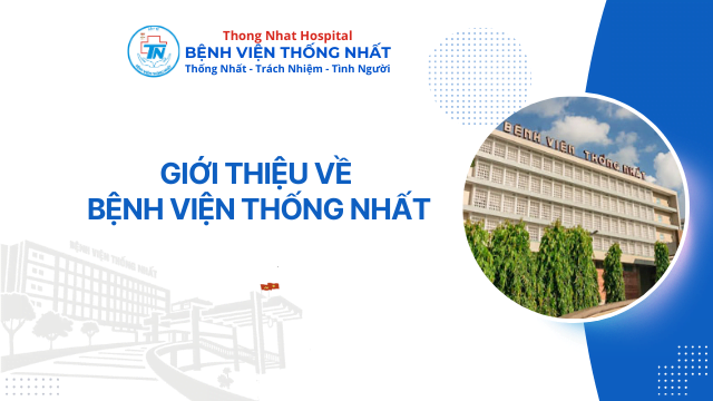 gioi thieu benh vien thong nhat